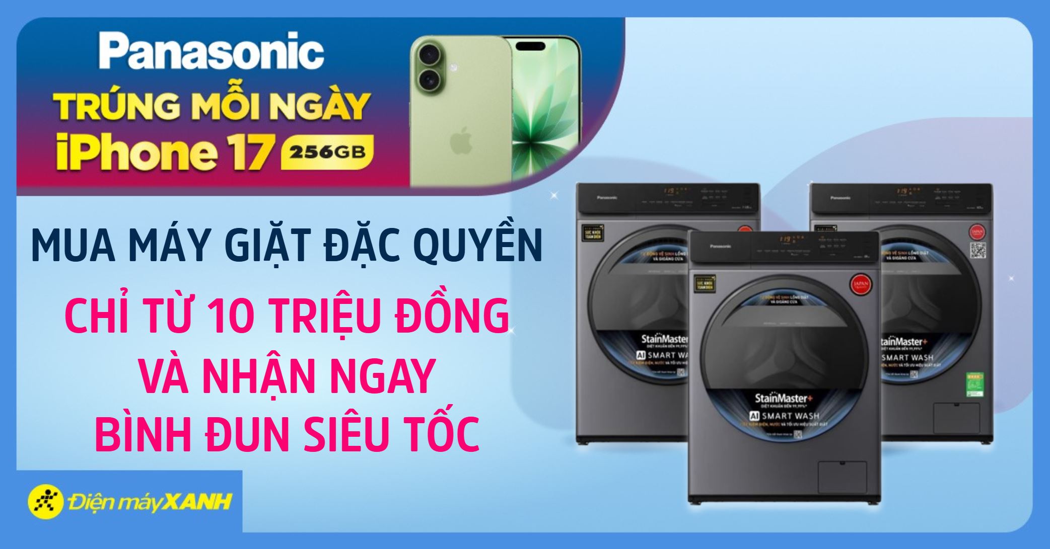 Tháng Panasonic: Sắm máy giặt đặc quyền giá tốt chỉ từ 10 triệu, tặng quà gia dụng, trúng iPhone 17 mỗi ngày!