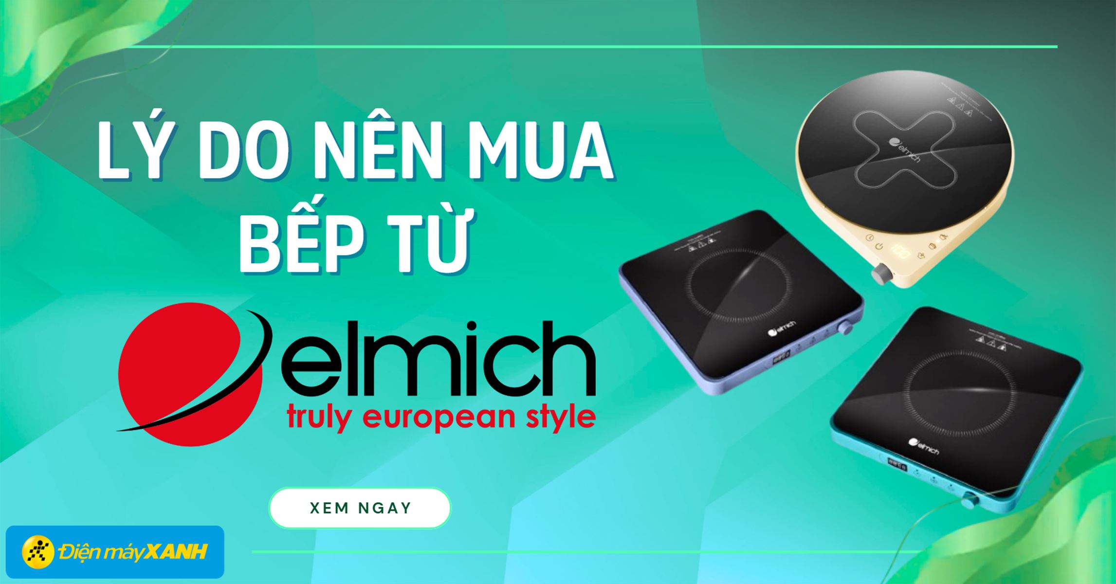 8 lý do nên mua bếp từ Elmich cho gian bếp hiện đại, an toàn