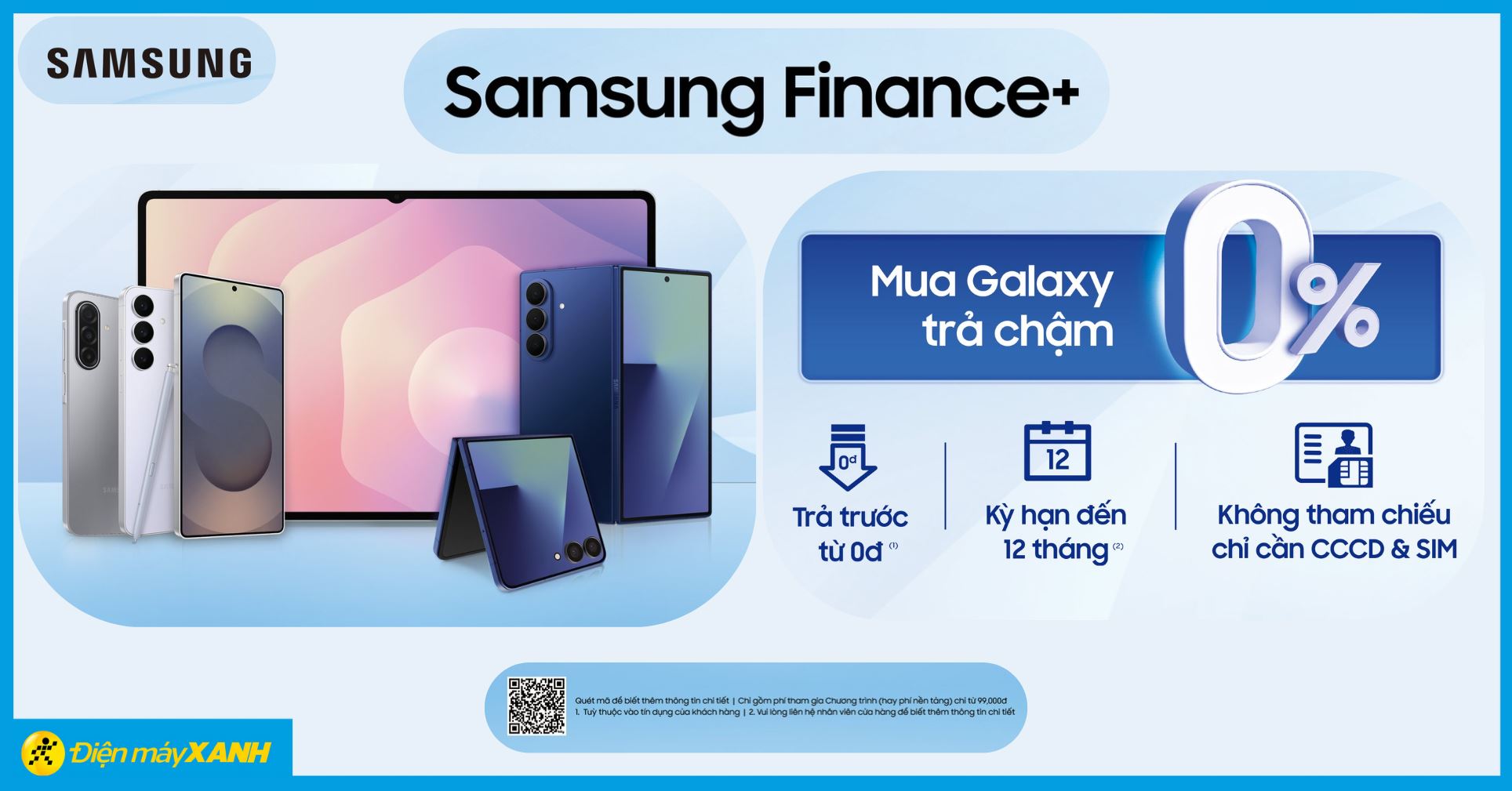 Ưu đãi trả chậm 0% lãi suất qua Samsung Finance Plus tại Điện máy XANH, kỳ hạn đến 12 tháng