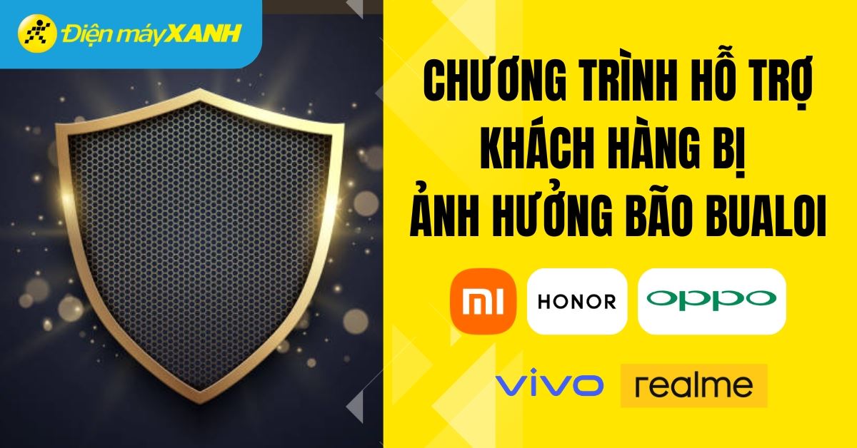 Chương trình hỗ trợ đợt bão Bualoi của Xiaomi, realme, OPPO, HONOR, VIVO cho khách hàng