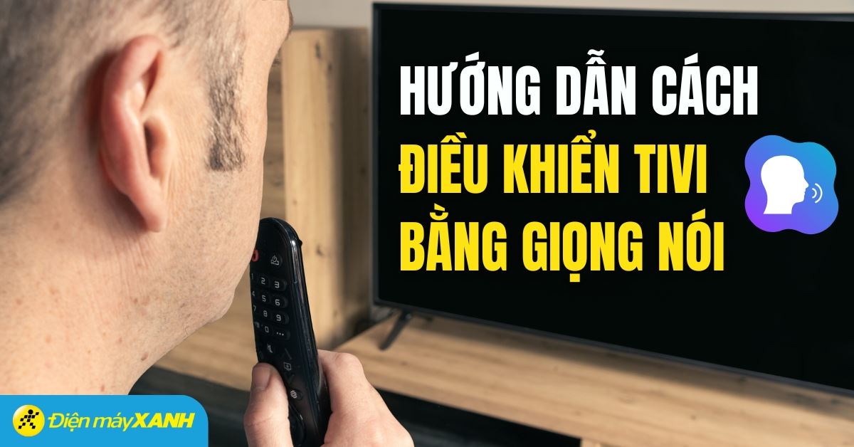 Cách cài đặt giọng nói tivi Sony đơn giản chi tiết