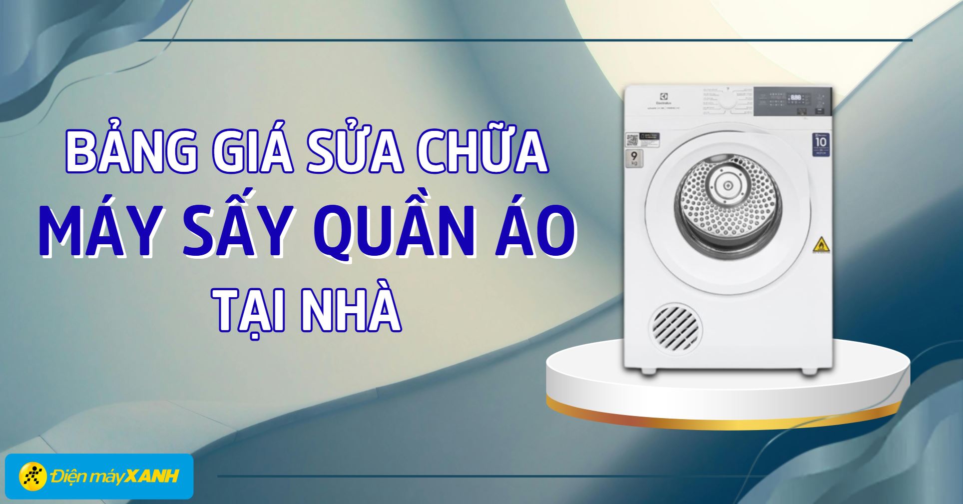 Bảng giá sửa máy sấy quần áo tại nhà mới nhất 2025