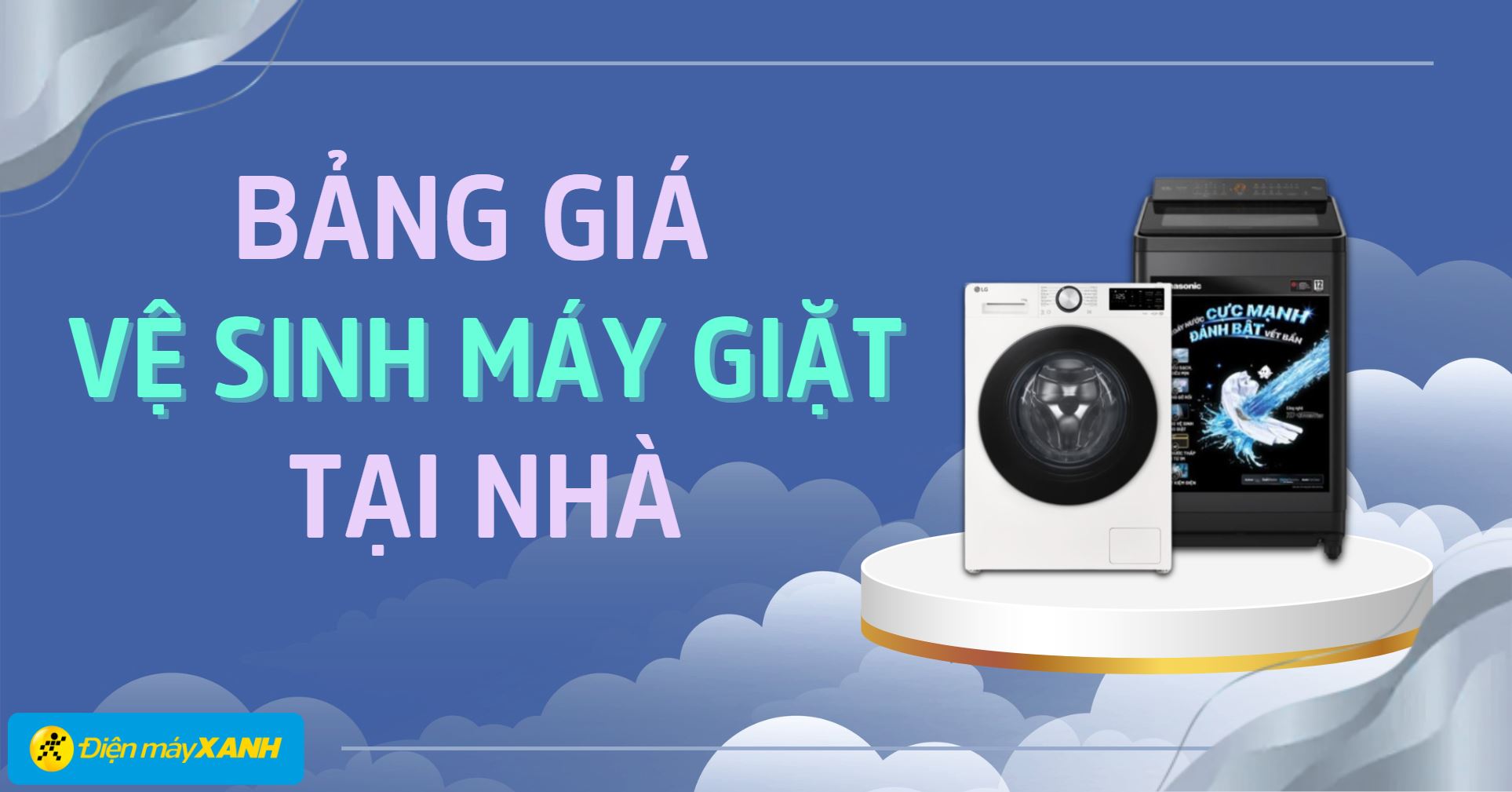 Bảng giá vệ sinh máy giặt tại nhà cập nhật mới nhất 2025