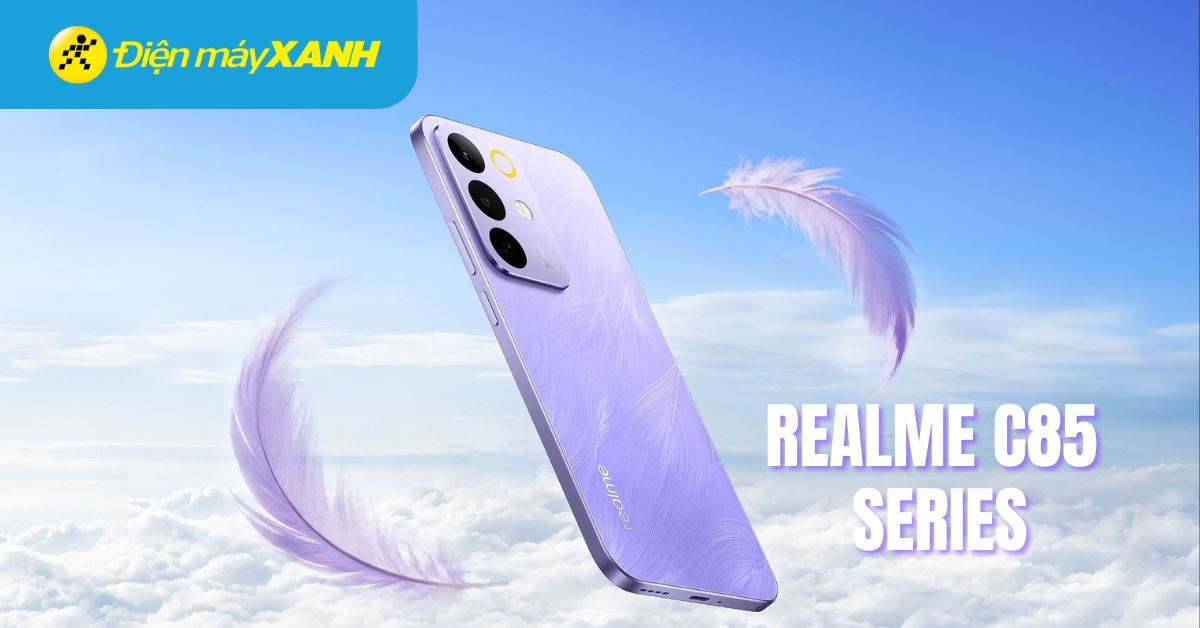 realme C85 Series ra mắt: Nâng cấp thiết kế và hiệu năng, giá bán dự kiến bao nhiêu?