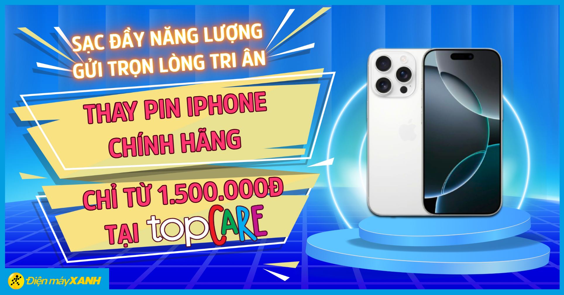 Sạc đầy năng lượng - Gửi trọn lòng tri ân: Thay pin iPhone chính hãng chỉ từ 1.500.000đ tại TopCare