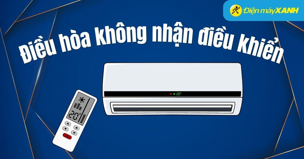 Điều hòa không nhận điều khiển: Nguyên nhân và cách khắc phục