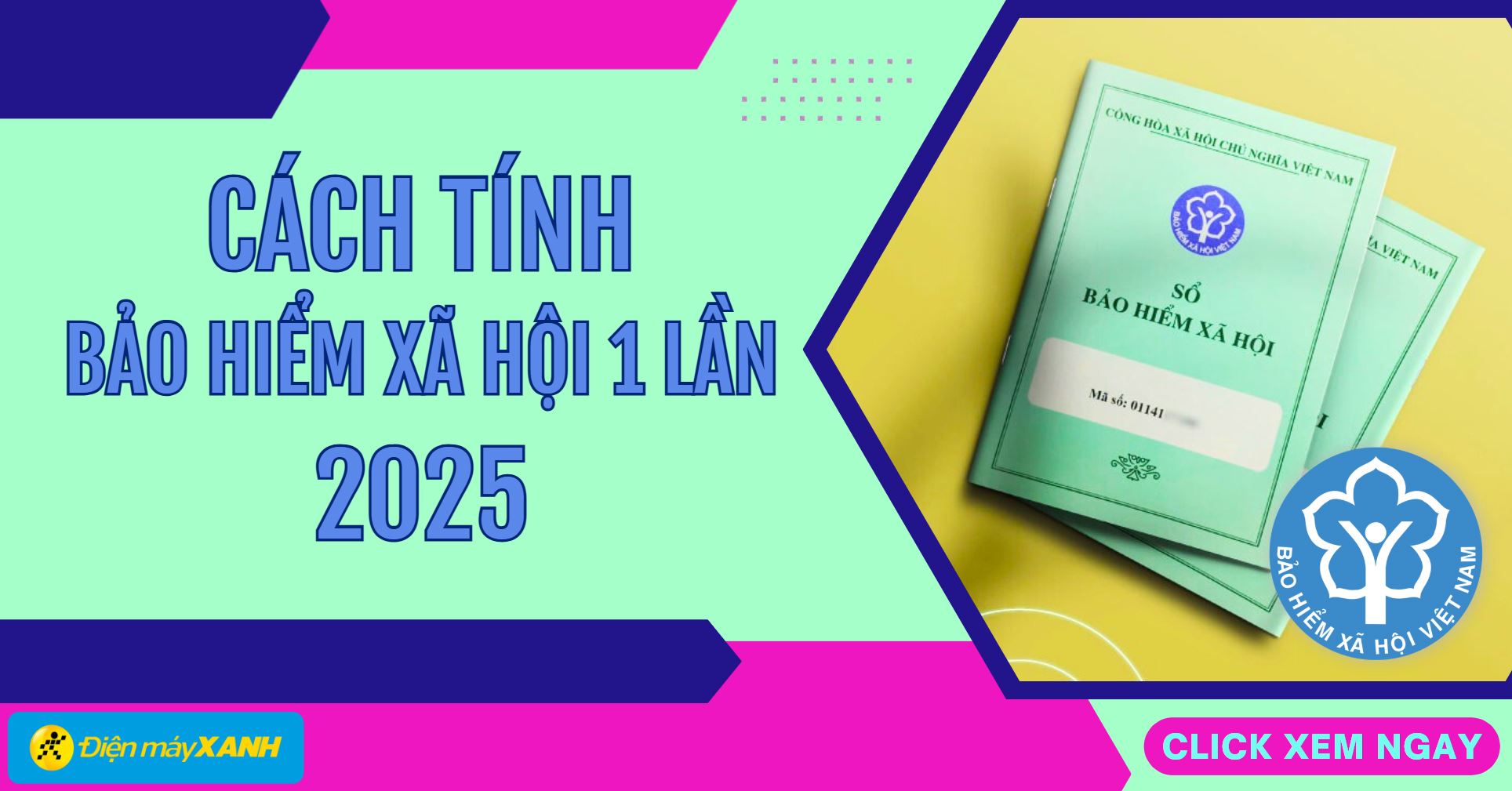 Cách tính bảo hiểm xã hội 1 lần 2025 công thức chuẩn và lưu ý cần nhớ