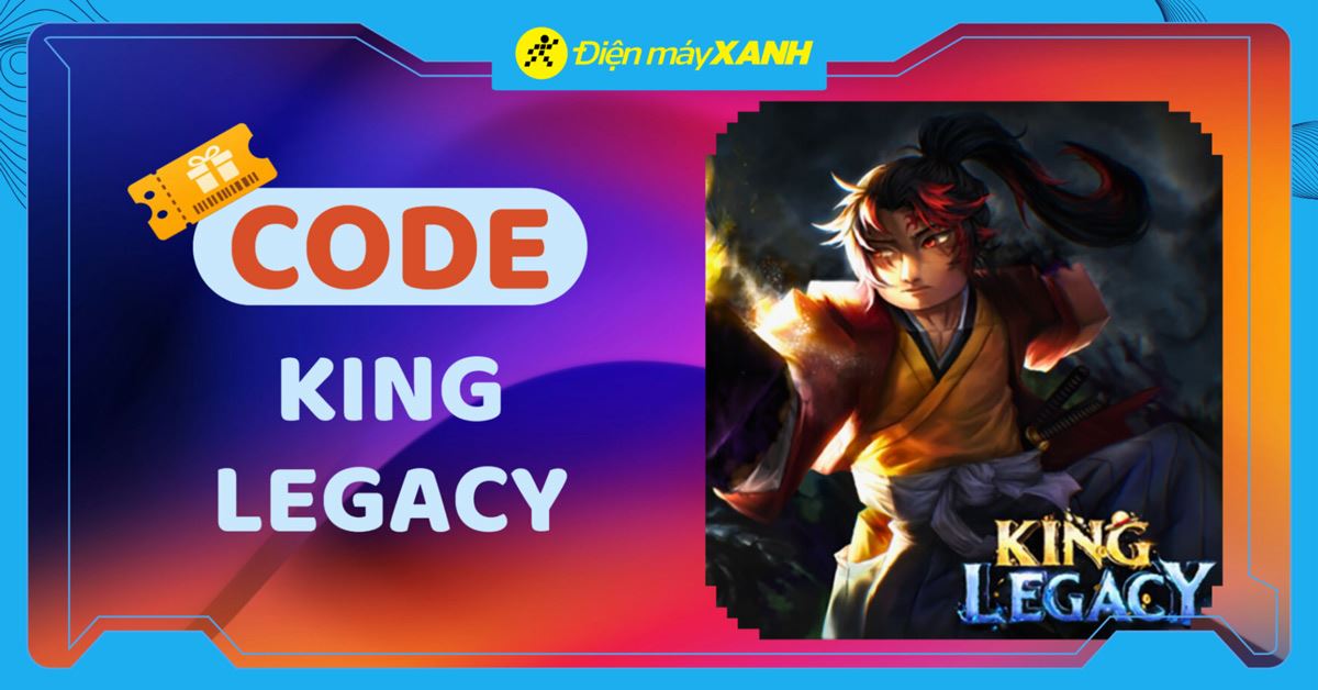 Code King Legacy (King Piece) update 9.0 mới nhất tháng 01/2026 cập nhật liên tục