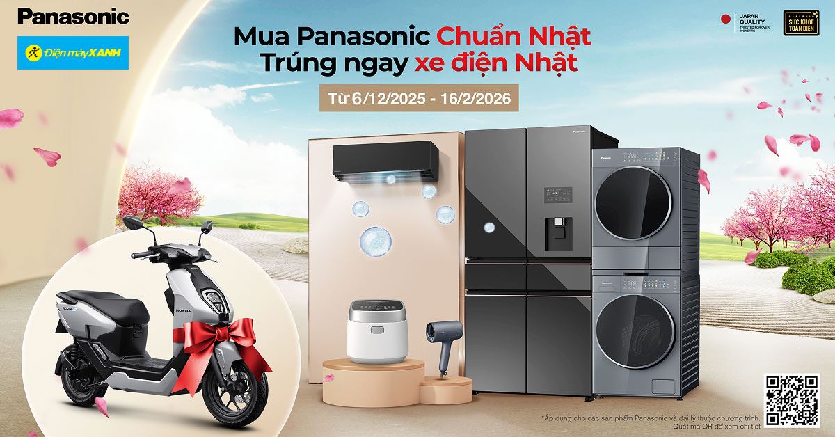 Tưng bừng đón Tết 2026: Mua Panasonic chuẩn Nhật trúng xe máy điện Nhật tại Điện máy XANH