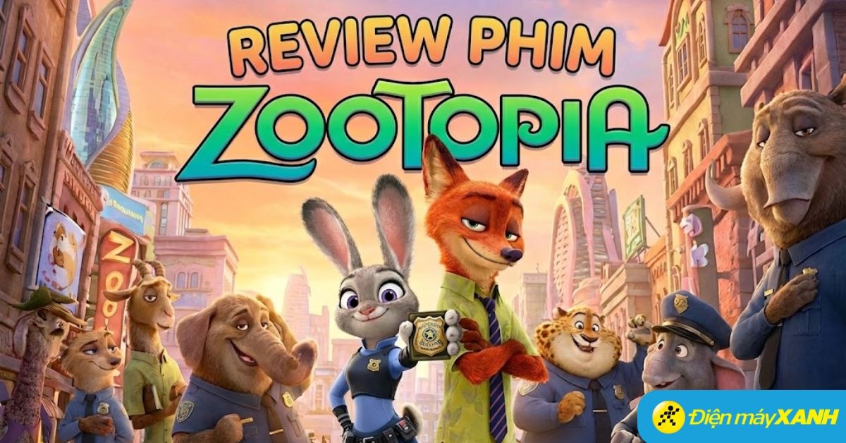 Review phim Zootopia 2, cách xem Zootopia 1 mãn nhãn ngay tại nhà