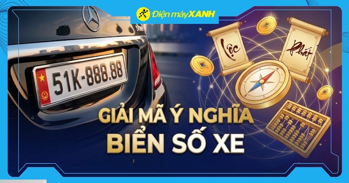 Giải mã ý nghĩa biển số xe năm 2026: Con số nào mang đến may mắn cho chủ nhân?