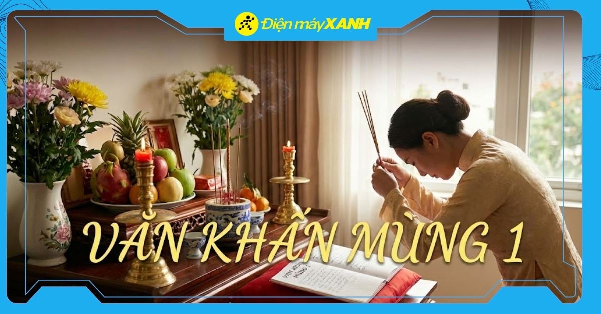 Văn khấn mùng 1 hằng tháng chuẩn truyền thống, chi tiết và lưu ý khi cúng kiếng
