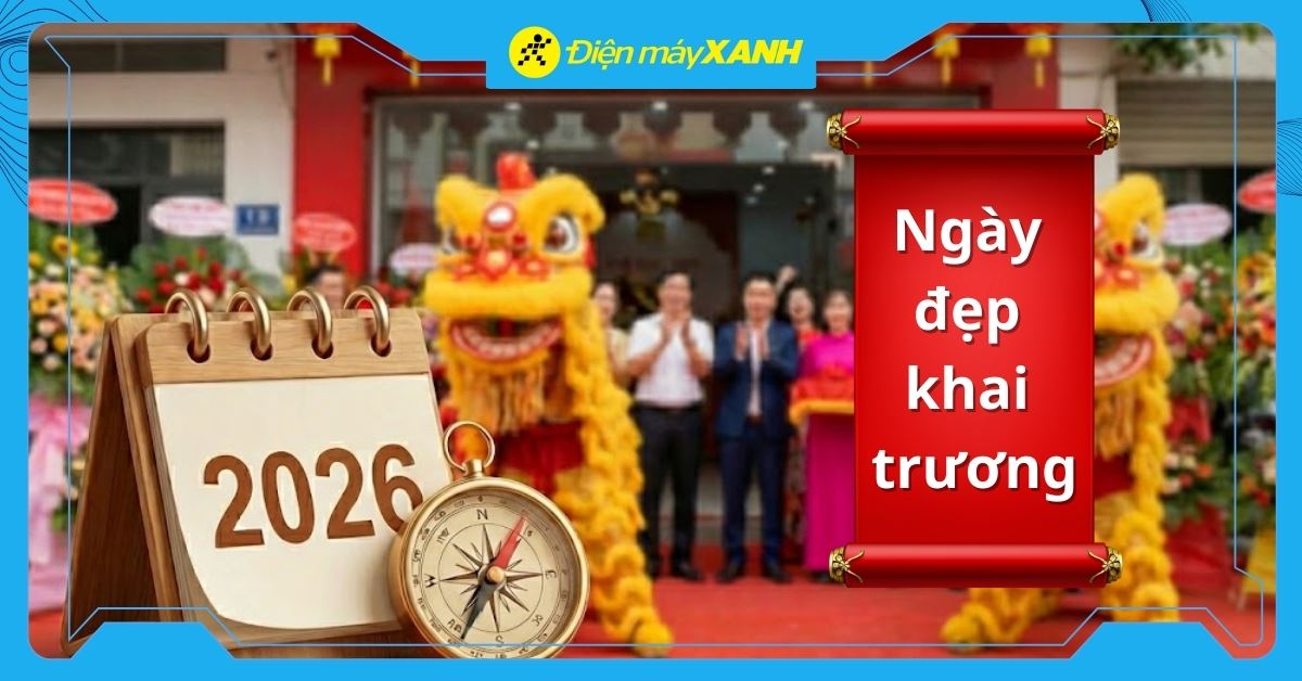 Ngày tốt khai trương 2026 theo tuổi giúp việc kinh doanh phát đạt, thuận lợi