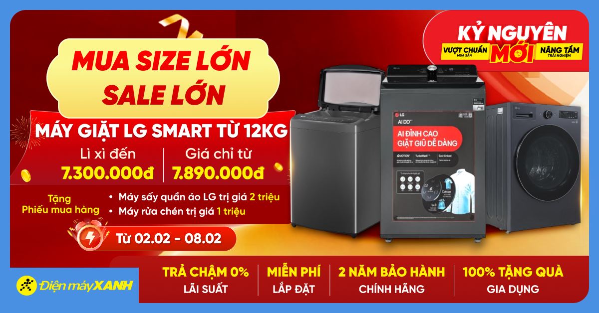 MUA SIZE LỚN - SALES LỚN: Mua máy giặt LG smart giảm đến 7.3 triệu, tặng PMH 2 triệu mua máy sấy, trả chậm 0% tại Điện máy XANH