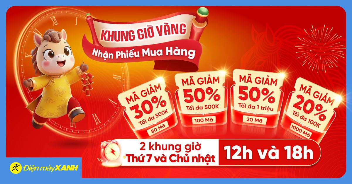Săn Lộc Giờ Vàng tại Điện máy XANH và TGDĐ: Giảm đến 50%, tối đa 1 triệu đồng duy nhất ngày 17/01 và 18/01