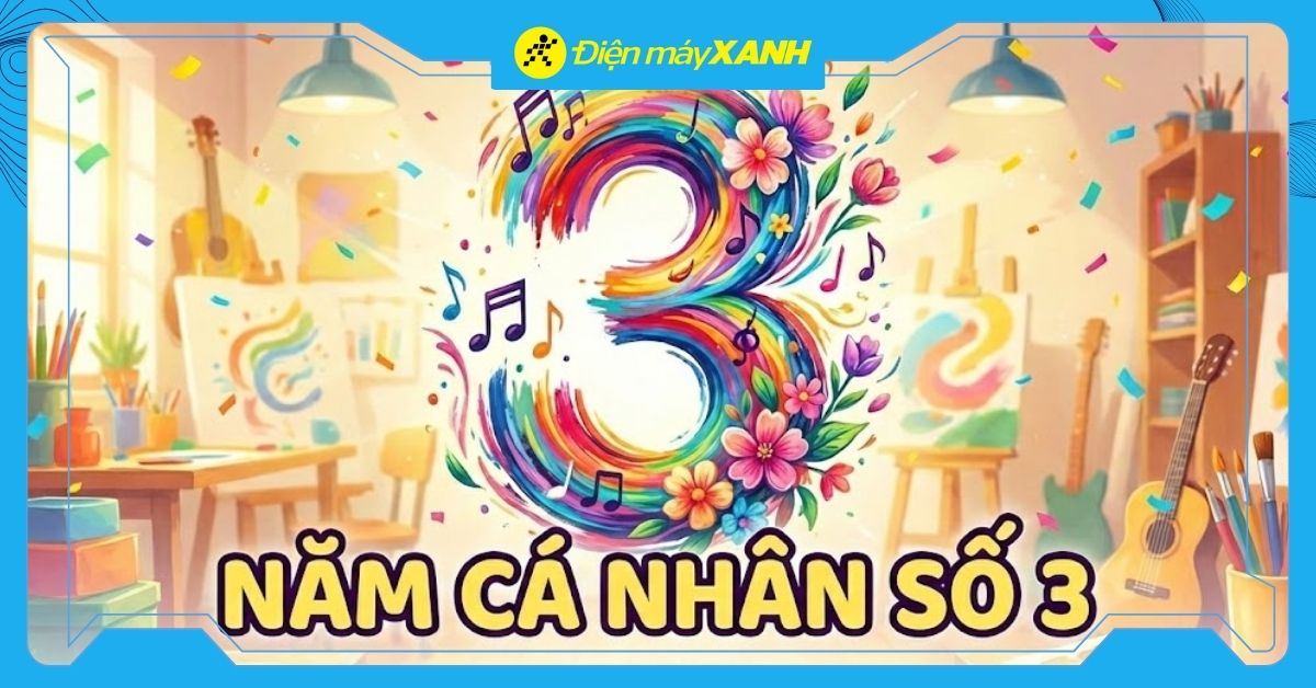 Năm cá nhân số 3 trong năm 2026: Năm của sự sáng tạo, giao tiếp và kết nối