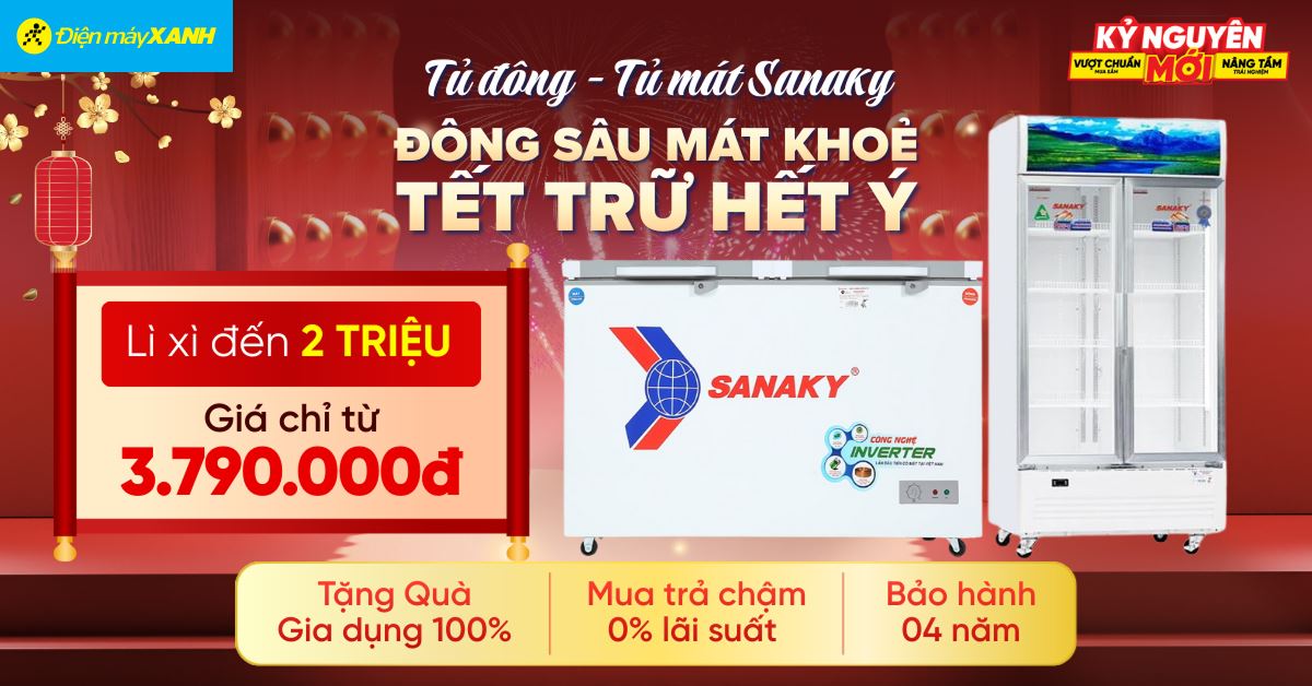 Tuần lễ thương hiệu Sanaky: Tủ đông, tủ mát bền bỉ, mát sâu trữ Tết