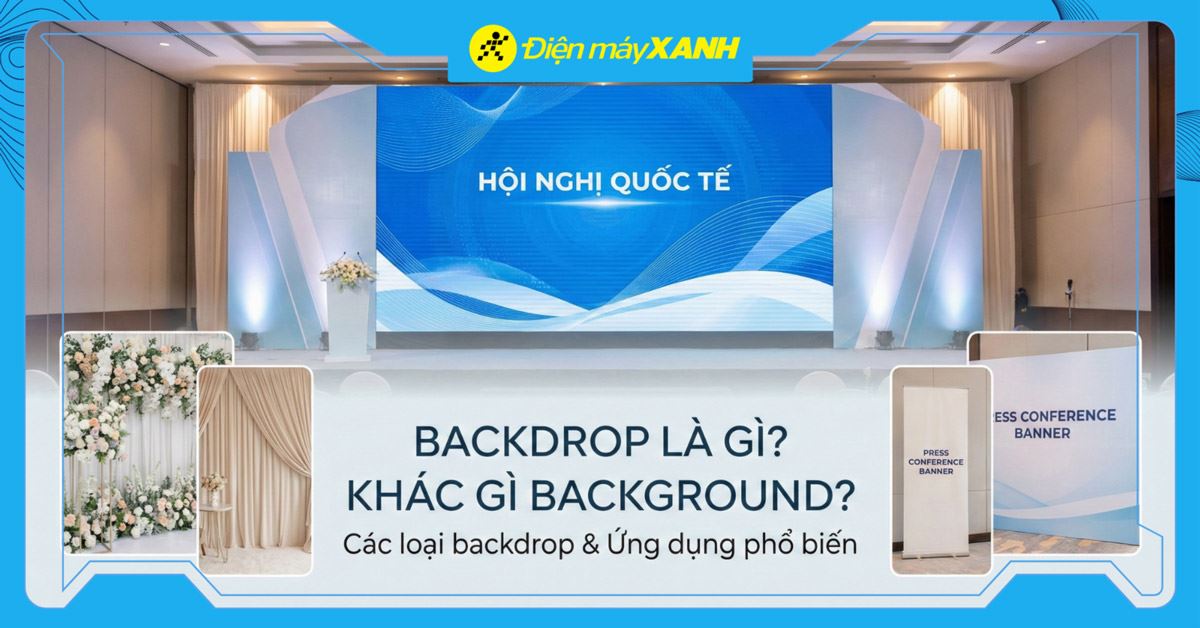 Backdrop là gì? Khác gì với background? Các loại backdrop và ứng dụng