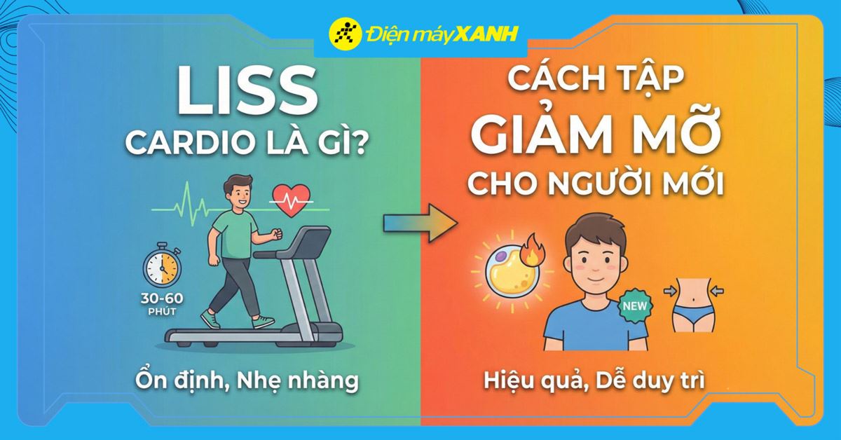 LISS cardio là gì? Cách tập LISS giảm mỡ hiệu quả cho người mới