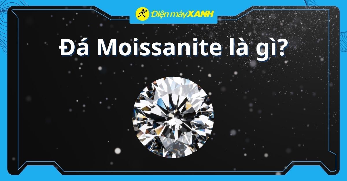 Đá Moissanite là gì? So sánh với kim cương và kinh nghiệm chọn mua
