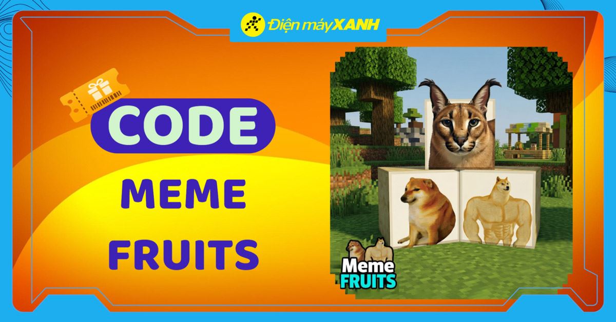 Code Meme Fruits mới nhất tháng 03/2026 cập nhật liên tục và cách nhập code chi tiết