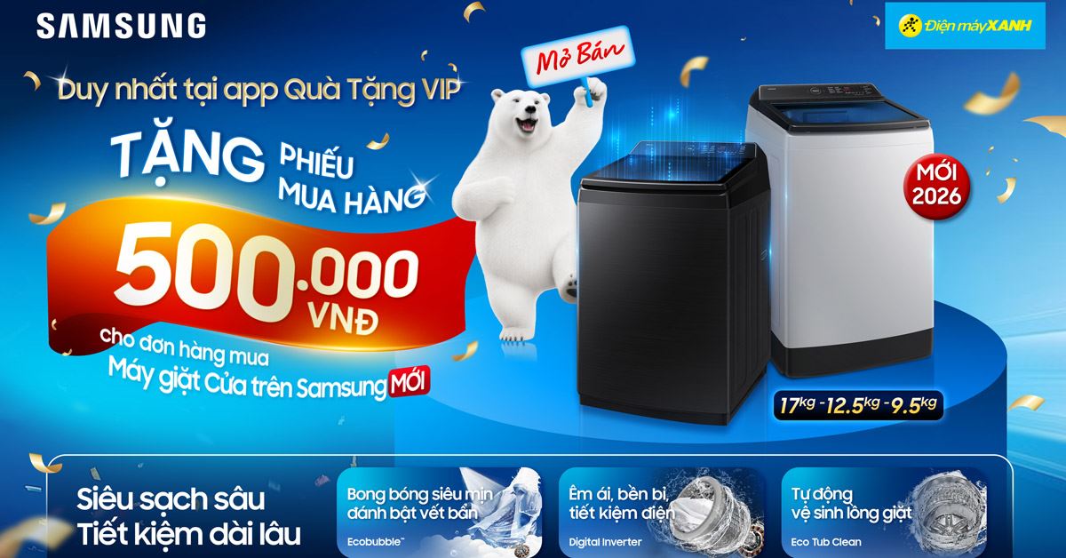 Tháng 4: Săn phiếu mua hàng 500.000đ khi mua máy giặt Samsung model mới 2026