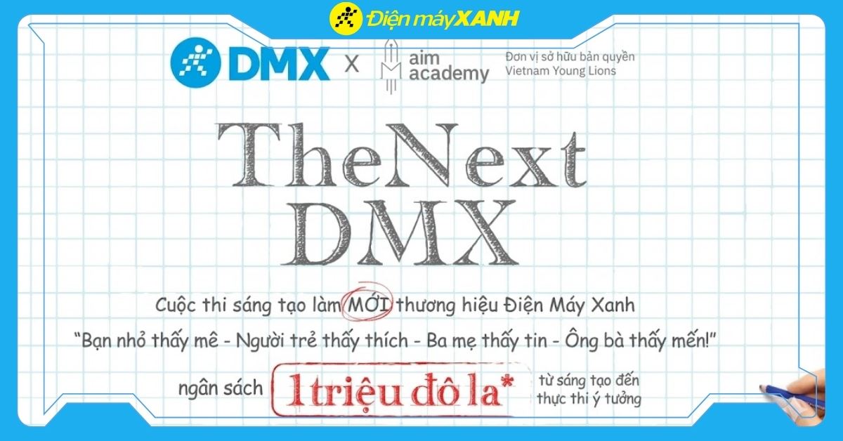 Cuộc thi The Next DMX: Sáng tạo thương hiệu - Giải thưởng triệu đô