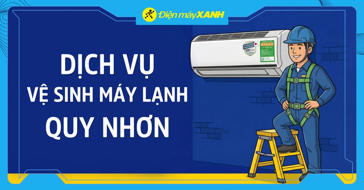 Dịch vụ vệ sinh máy lạnh Quy Nhơn Tận Nhà, Chuyên Nghiệp, Nhanh chóng