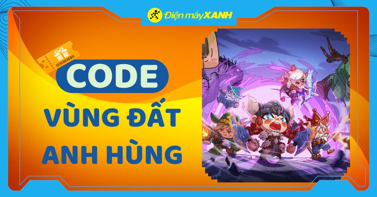 Code Vùng Đất Anh Hùng OEG mới nhất tháng 04/2026, cập nhật liên tục và cách nhập code