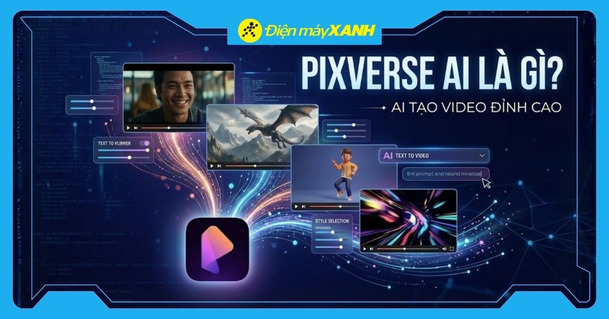PixVerse AI là gì? Cách sử dụng PixVerse AI tạo video cho người mới