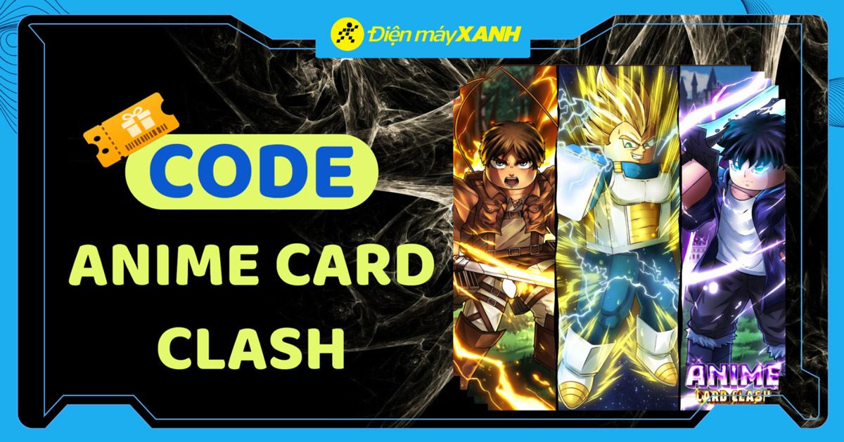 Code Anime Card Clash mới nhất tháng 04/2026, cập nhật liên tục và cách nhập code chi tiết
