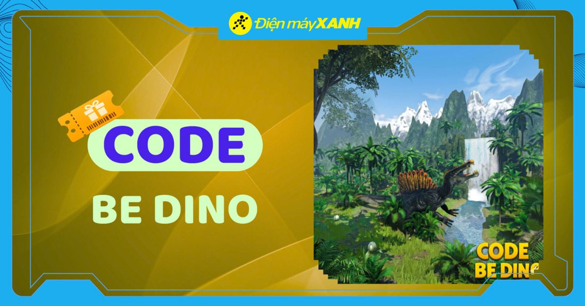 Code Be Dino mới nhất tháng 05/2026, cập nhật liên tục, cách nhập chi tiết