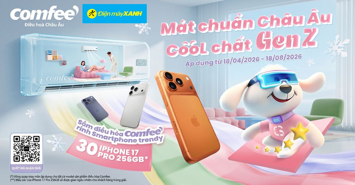 Khuyến mãi Máy lạnh Comfee 2026: Mát chuẩn châu Âu - Săn iPhone 17 Pro cực hấp dẫn