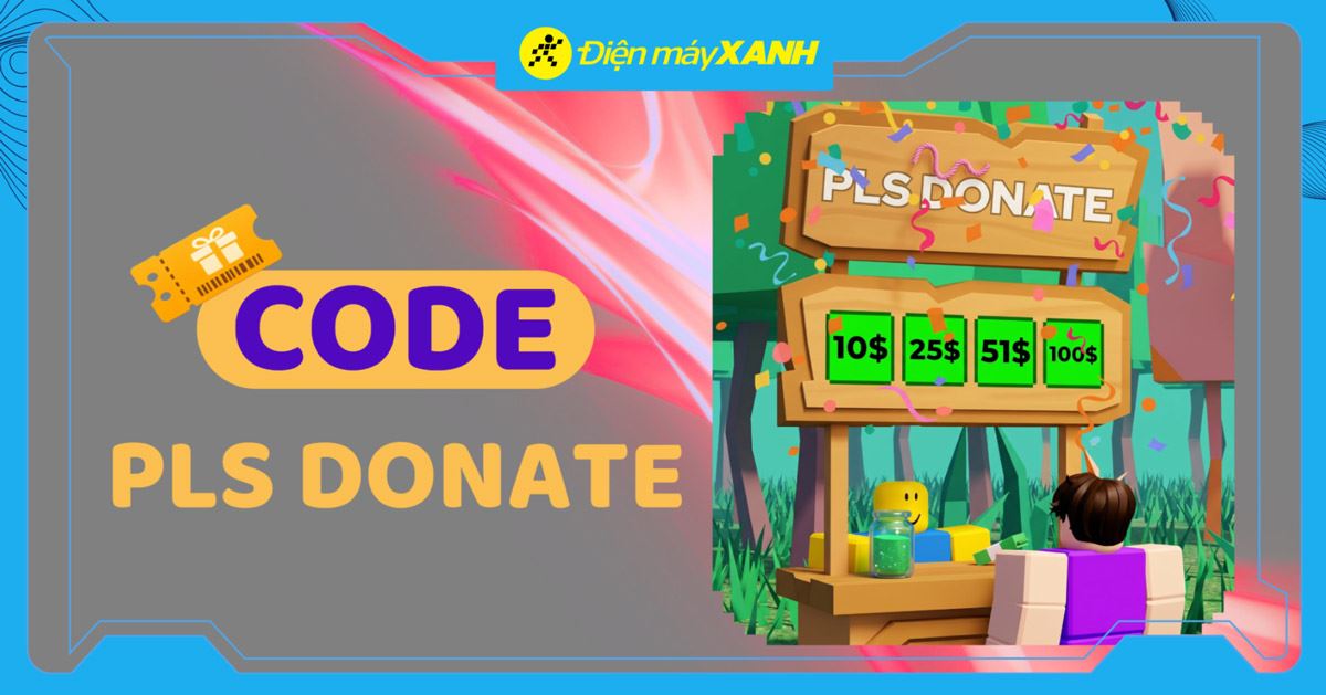 Code Pls Donate mới nhất tháng 04/2026, cập nhật liên tục và cách nhập code chi tiết