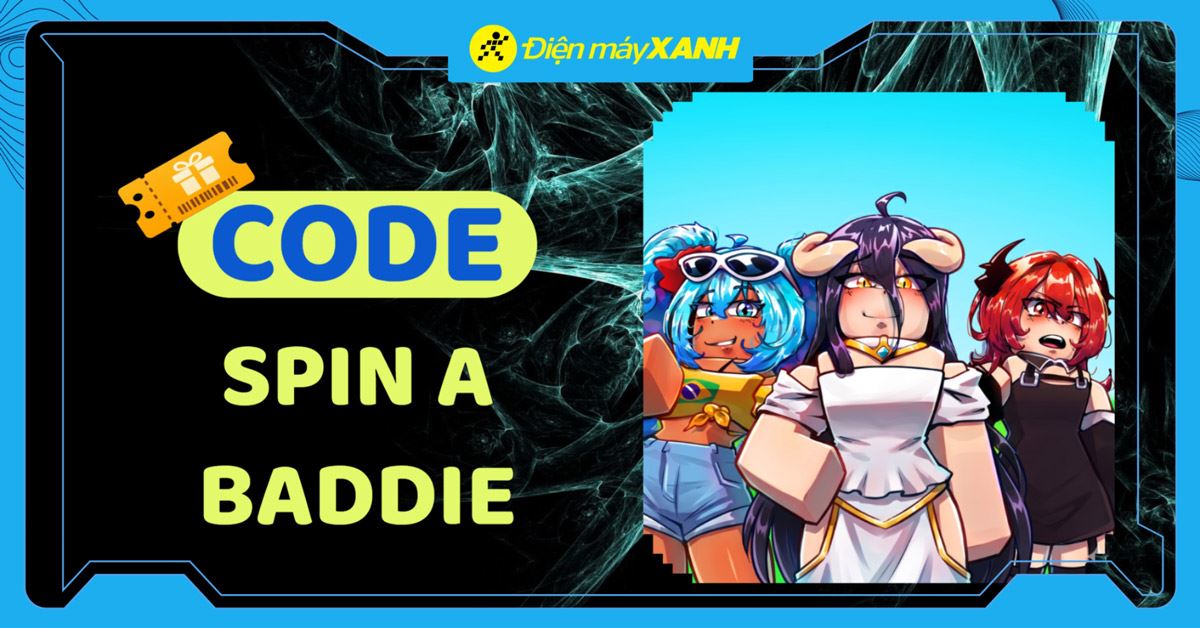 Code Spin a Baddie mới nhất tháng 06/2026, cập nhật liên tục, cách nhập code chi tiết