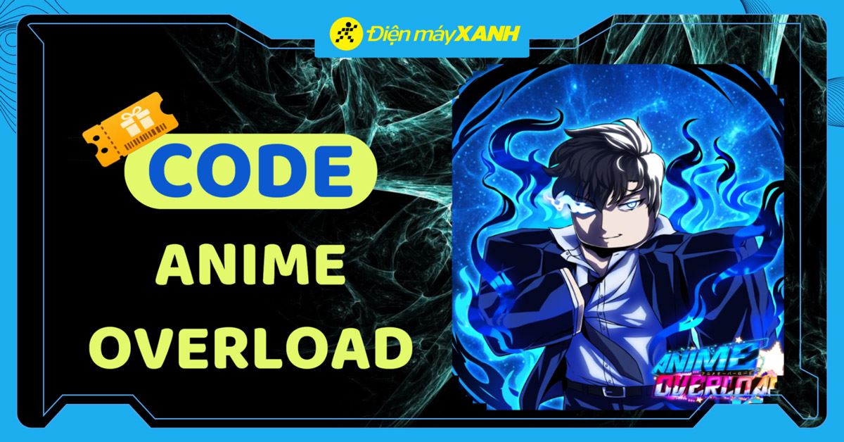 Code Anime Overload 04/2026 mới nhất, cách nhập code nhận quà chi tiết