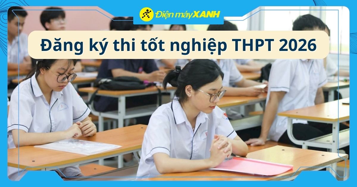 Hướng dẫn đăng ký thi tốt nghiệp THPT Quốc gia 2026 onilne, qua VNeID