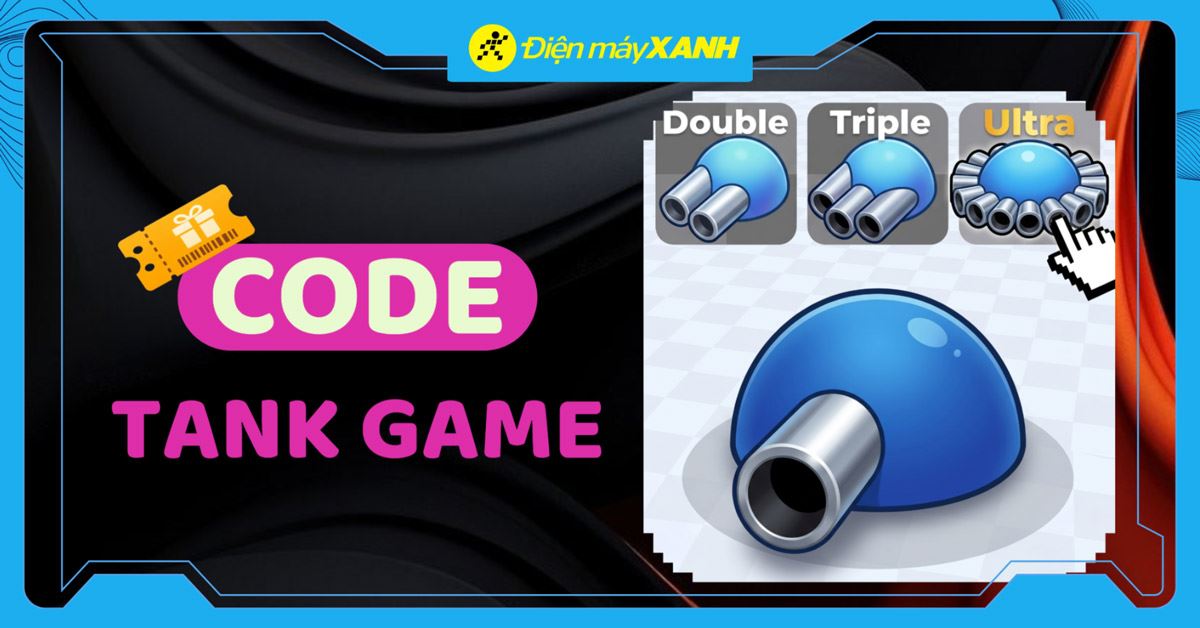 Code Tank Game Roblox tháng 05/2026 nhận Gems, XP, cách nhận code chi tiết
