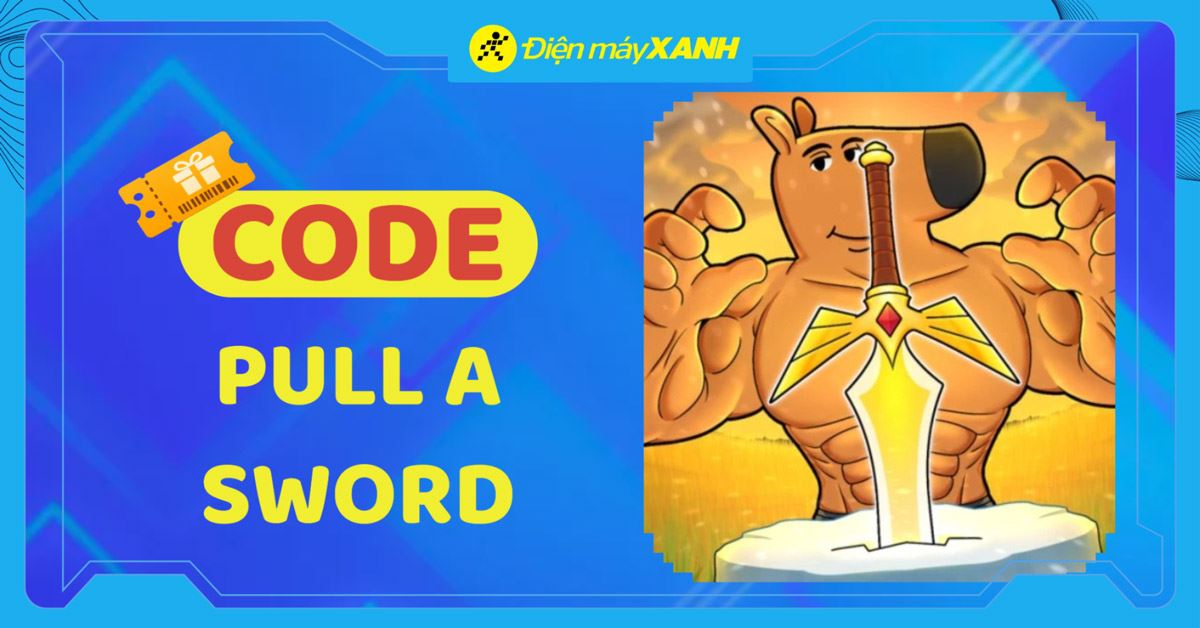 Code Pull A Sword mới nhất tháng 05/2026, cập nhật liên tục và cách nhập code chi tiết