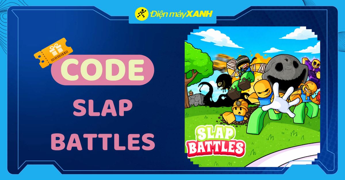 Code Slap Battles mới nhất tháng 05/2026, cập nhật liên tục và cách nhập code chi tiết
