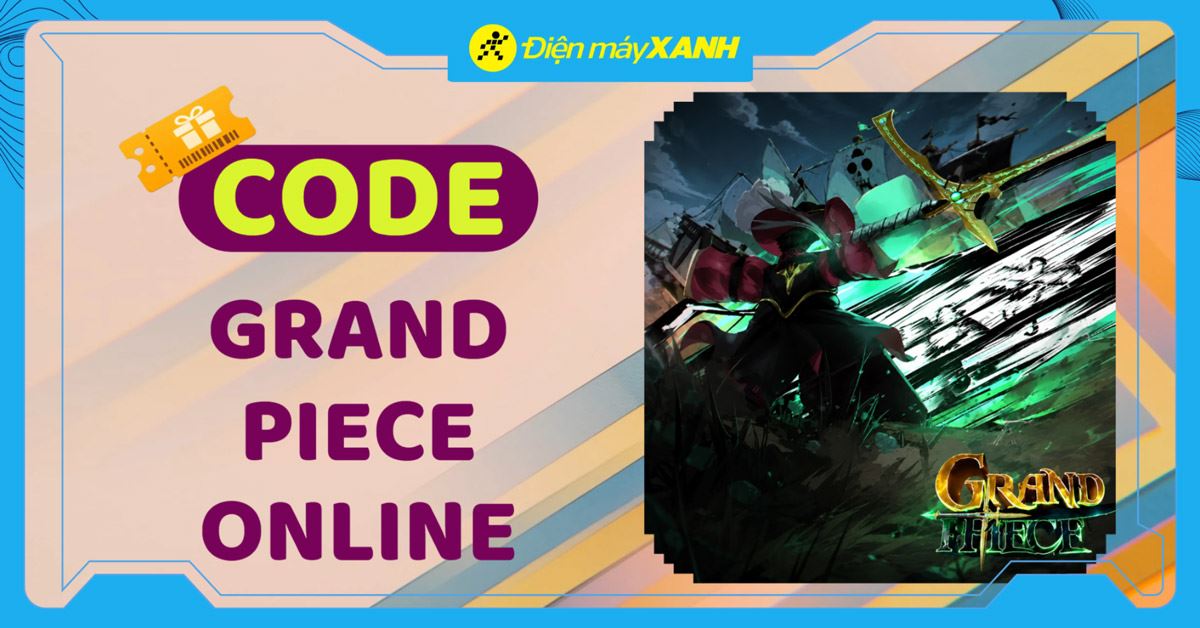 Code Grand Piece Online (GPO) mới nhất tháng 06/2026, cách nhập code