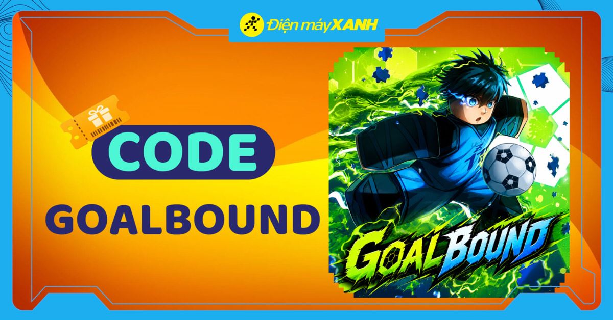 Tổng hợp code Goalbound mới nhất tháng 06/2026 cập nhật liên tục