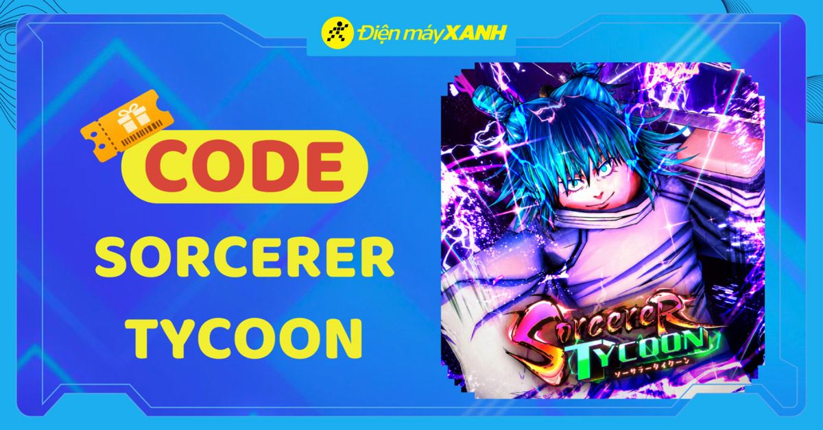 Code Sorcerer Tycoon mới nhất tháng 06/2026 và cách nhập code chi tiết