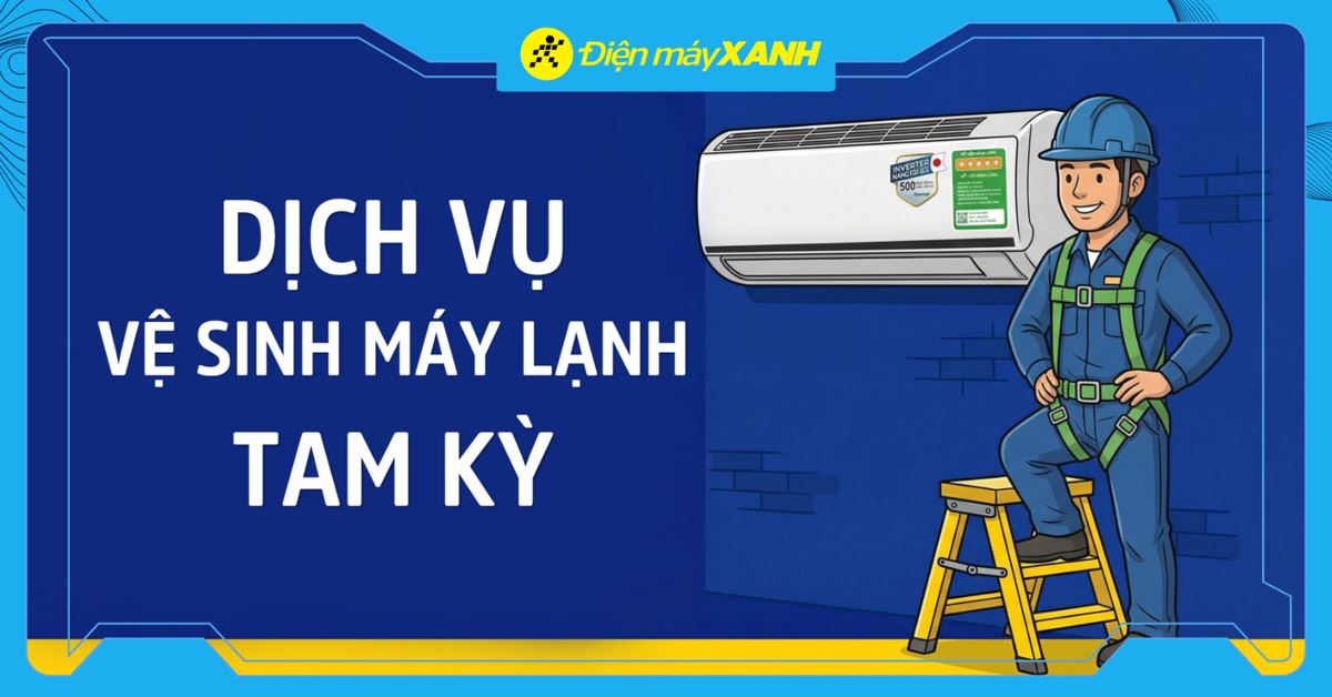 Dịch vụ vệ sinh máy lạnh Tam Kỳ uy tín, giá từ 150K, bảo hành 60 ngày, bơm ga miễn phí