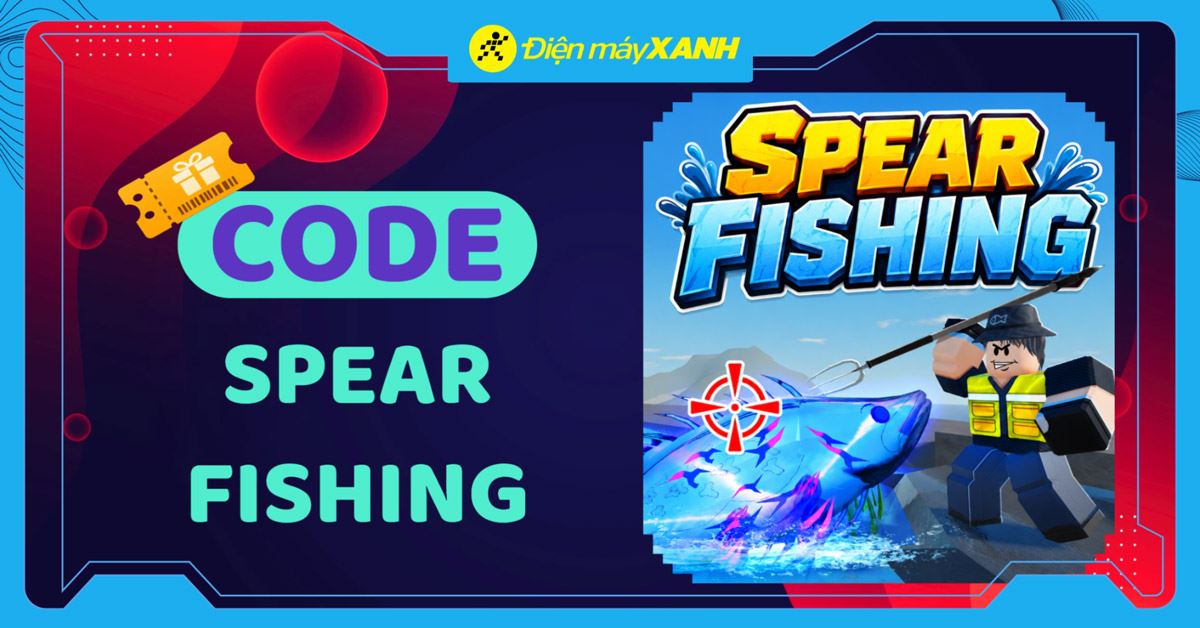 Code Spear Fishing Roblox mới nhất tháng 10/2026 và cách nhập code chi tiết