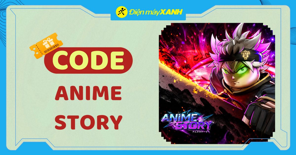 Code Anime Story Roblox 06/2026 mới nhất, cách nhập code, cách nhập code chi tiết