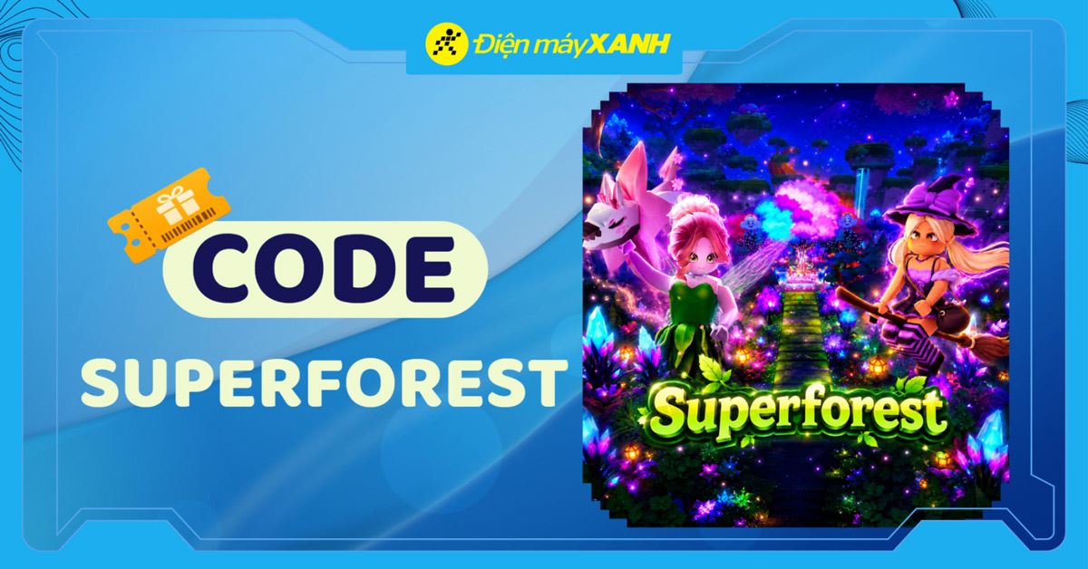 Code Superforest Roblox 06/2026 mới nhất, cách nhập code