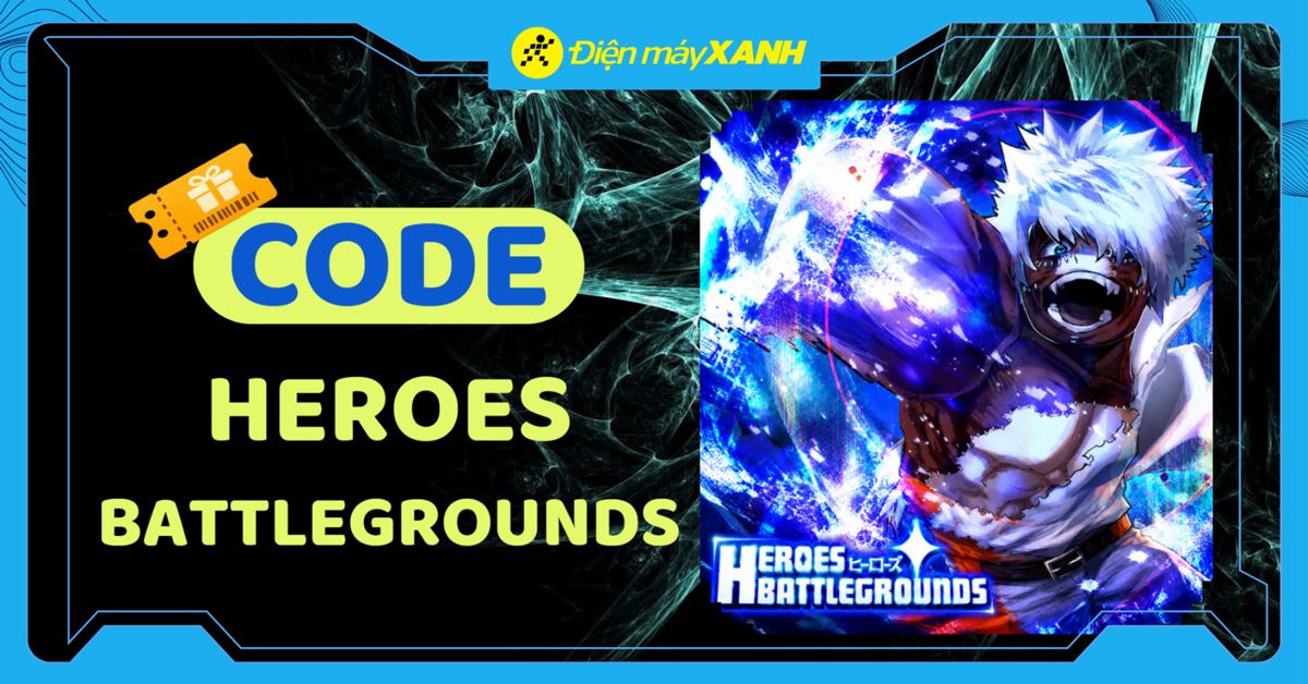 Code Heroes Battlegrounds mới nhất tháng 06/2026 cập nhật liên tục
