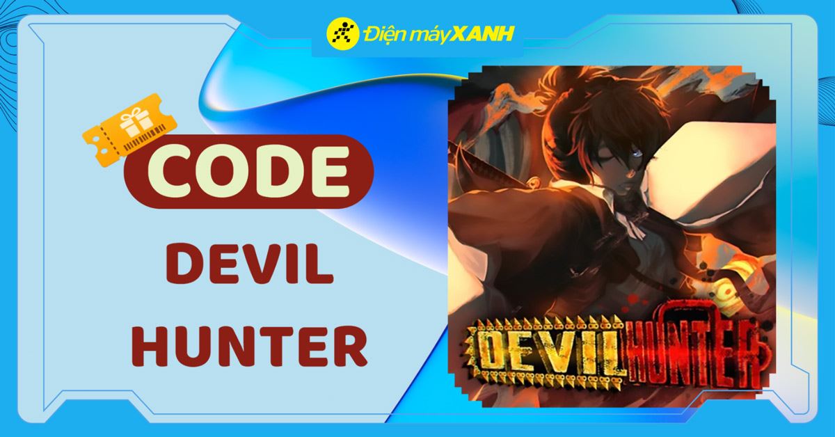 Code Devil Hunter Roblox 10/2026 mới nhất, cách nhập code chi tiết