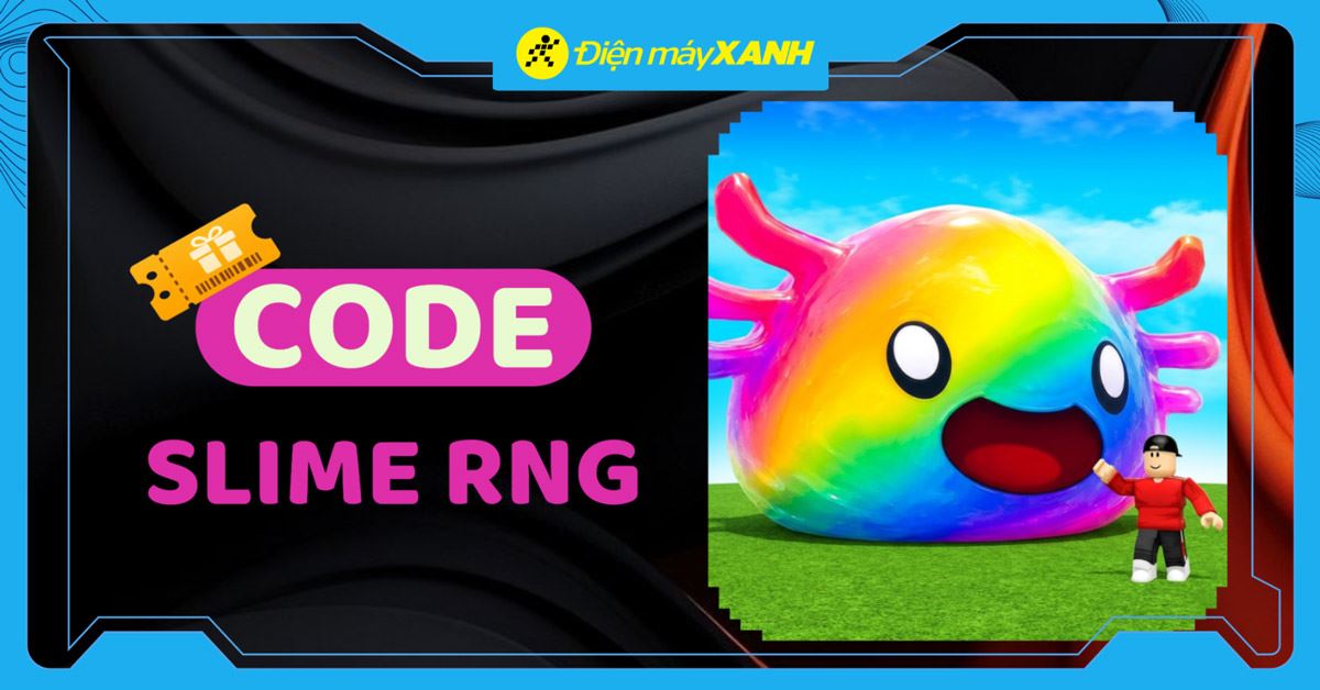 Code Slime RNG mới nhất tháng 06/2026, cập nhật liên tục, cách nhập code chi tiết